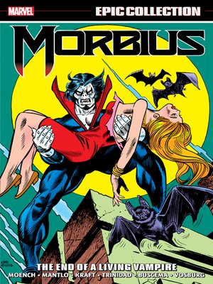 cover image of Morbius Epic Collection: The End of A Living Vampire